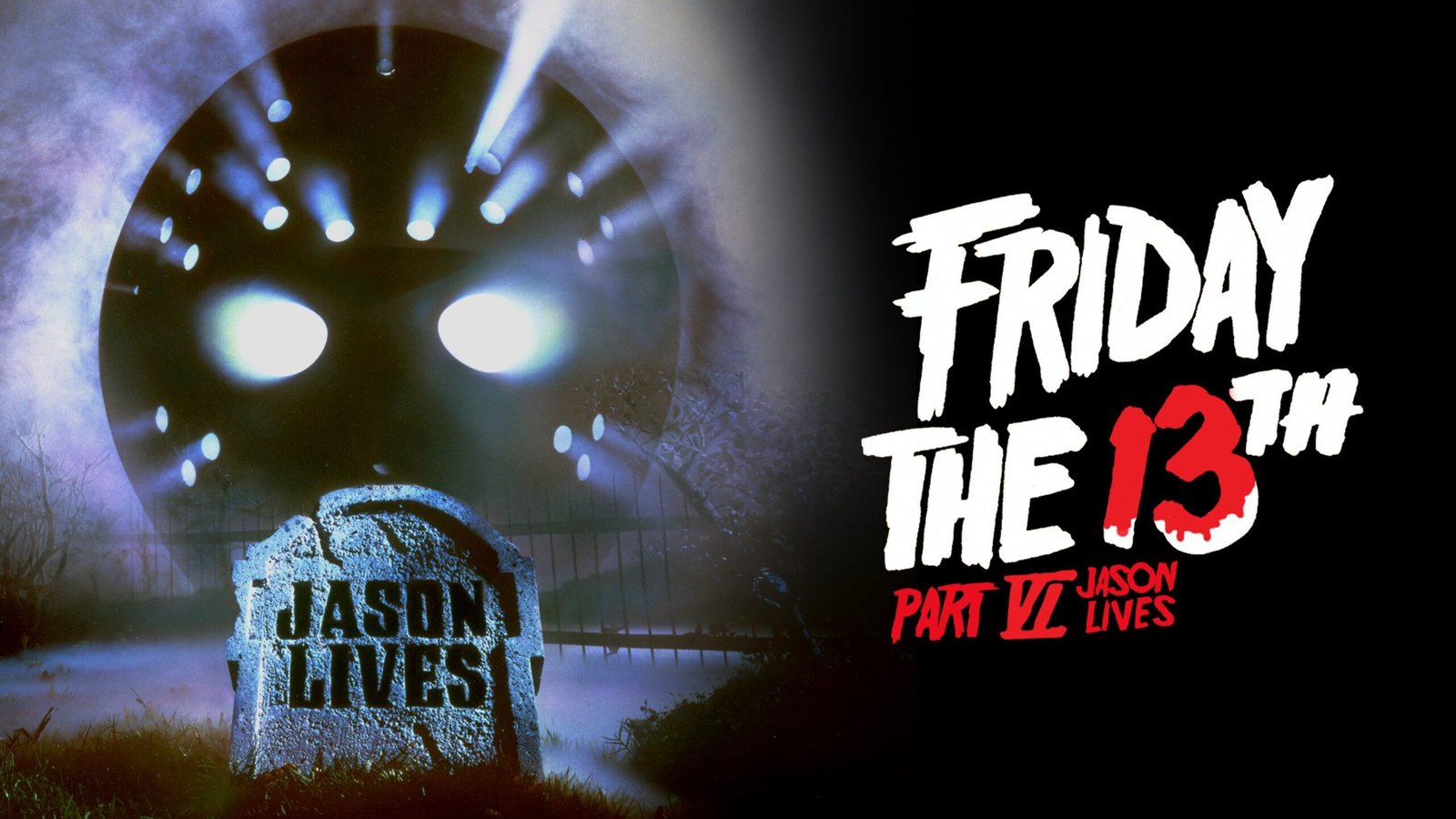 Jason Lives: Friday the 13th Part VI (1986)